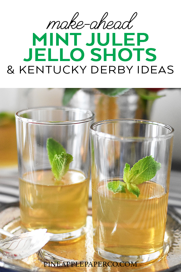 Mint Julep Jello Shots for the Kentucky Derby by Pineapple Paper Co.