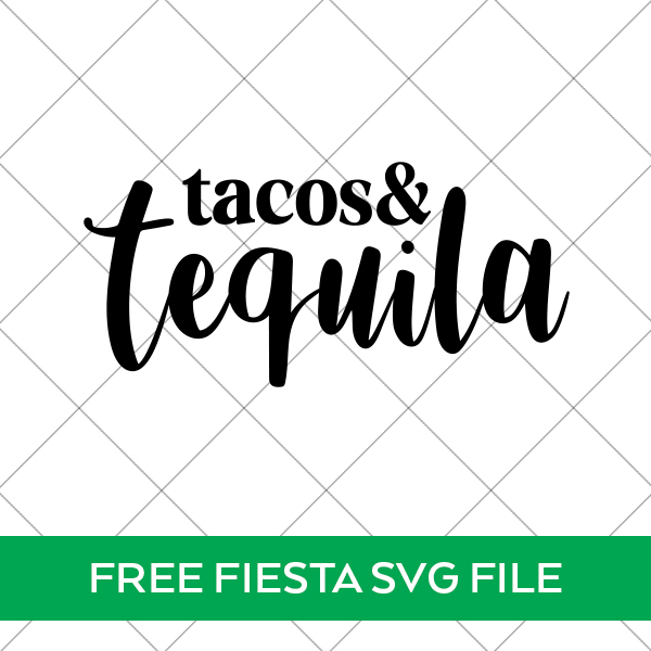 tacos & tequila svg file behind grid