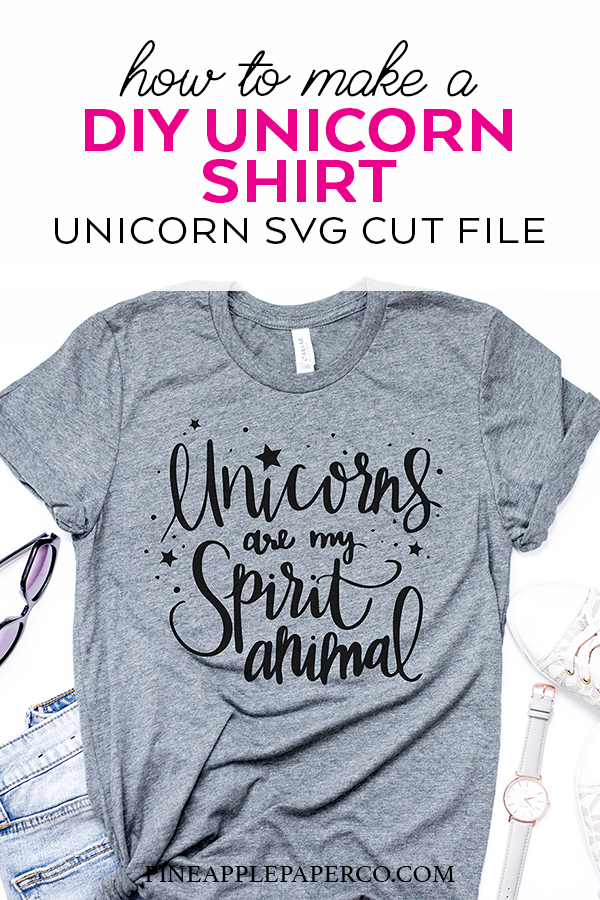 Unicorns are my Spirit Animal Shirt with Unicorn SVG Cut File designed by Pineapple Paper Co. for Everyday Party Magazine