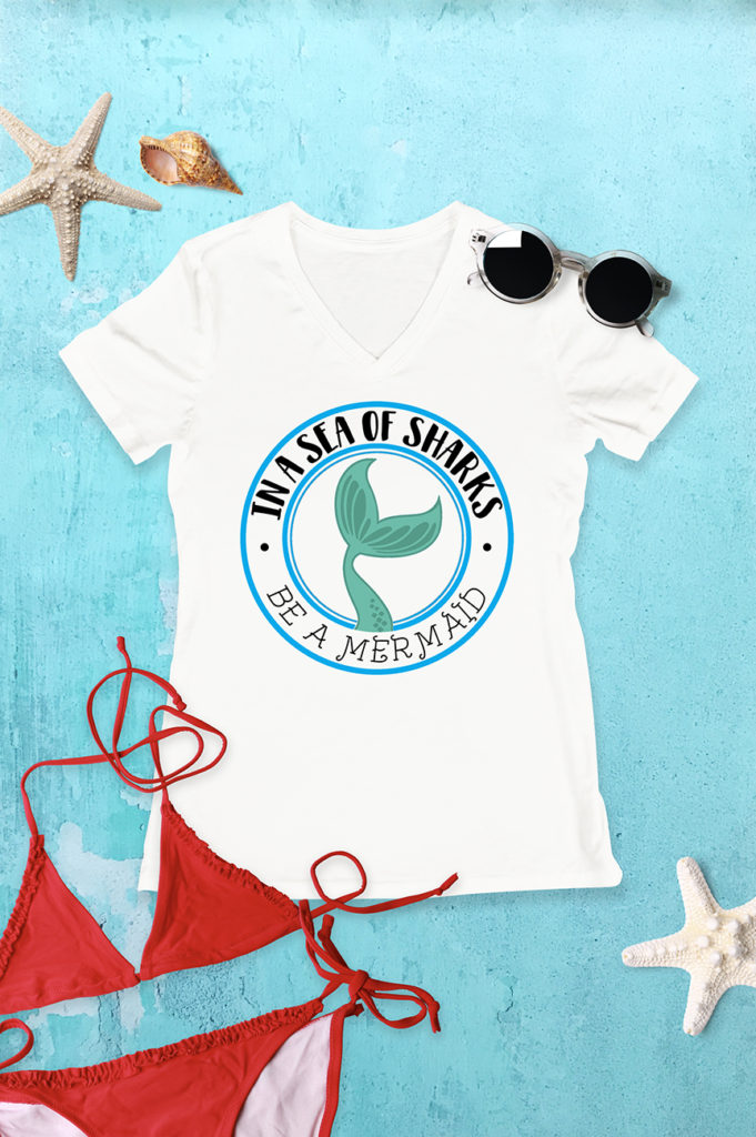 In a Sea of Sharks Be A Mermaid Shirt by Pineapple Paper Co. for Cricut