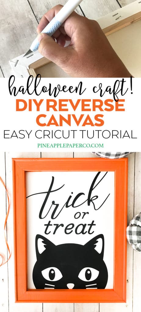 How to Make a Reverse Canvas with your Cricut for Halloween by Pineapple Paper Co.