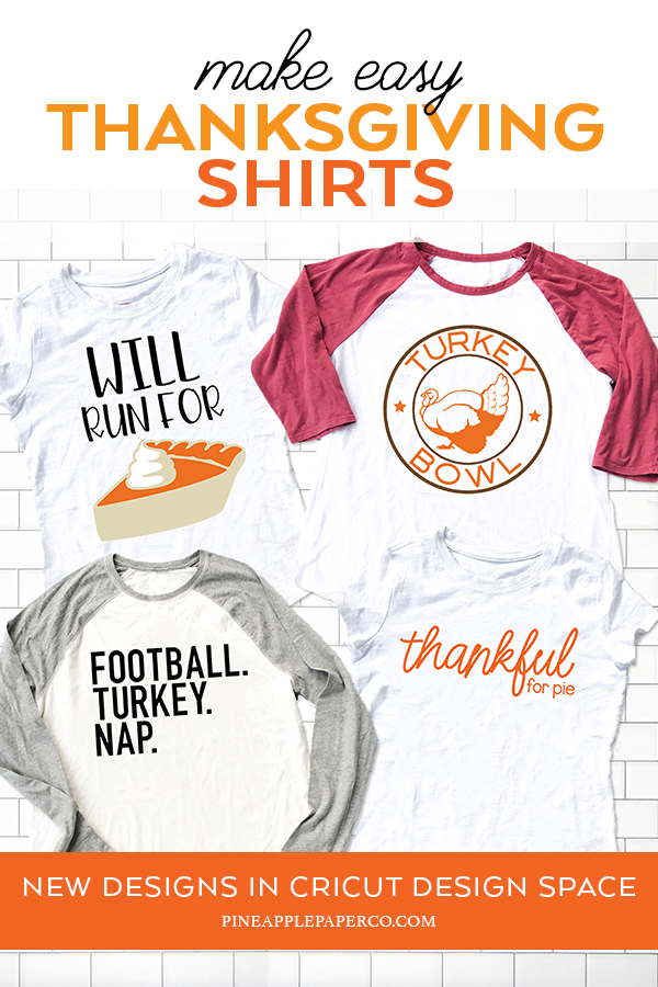 Make DIY Cricut Thanksgiving Shirts with New Thanksgiving Designs in Cricut Design Space by Pineapple Paper Co.