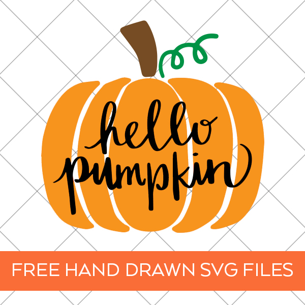 Download FREE Hello Pumpkin SVG Files - Fall SVG Cut File ...