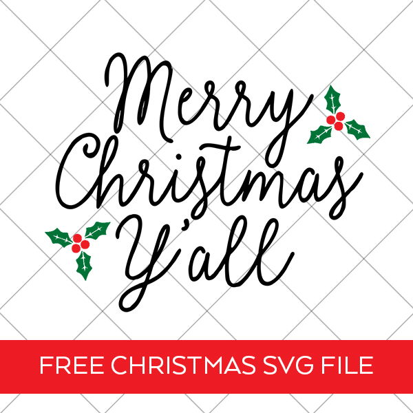 Download a FREE Merry Christmas Y'all SVG File by Pineapple Paper Co.