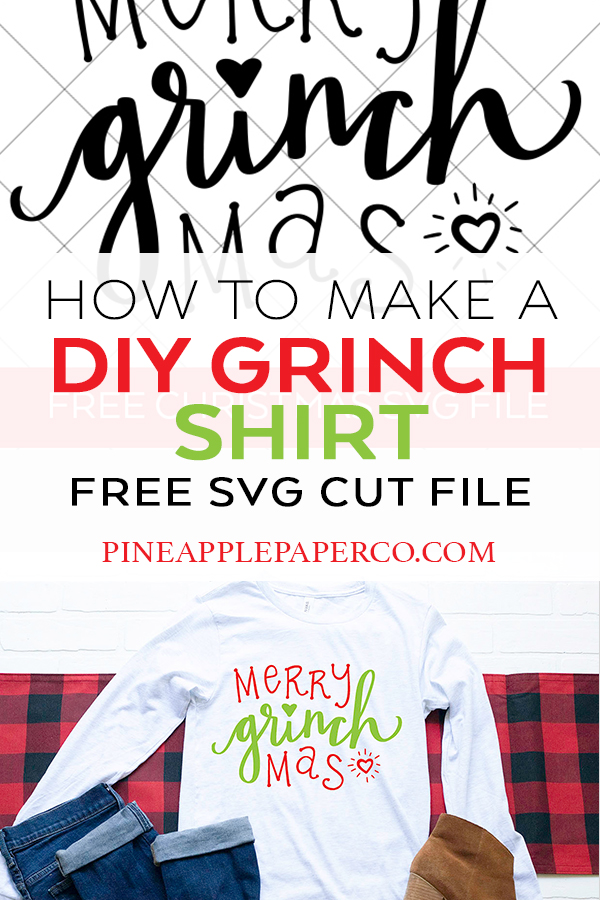Download a FREE Christmas Grinch SVG and tutorial for DIY Grinch Shirt with your Cricut by Pineapple Paper Co.