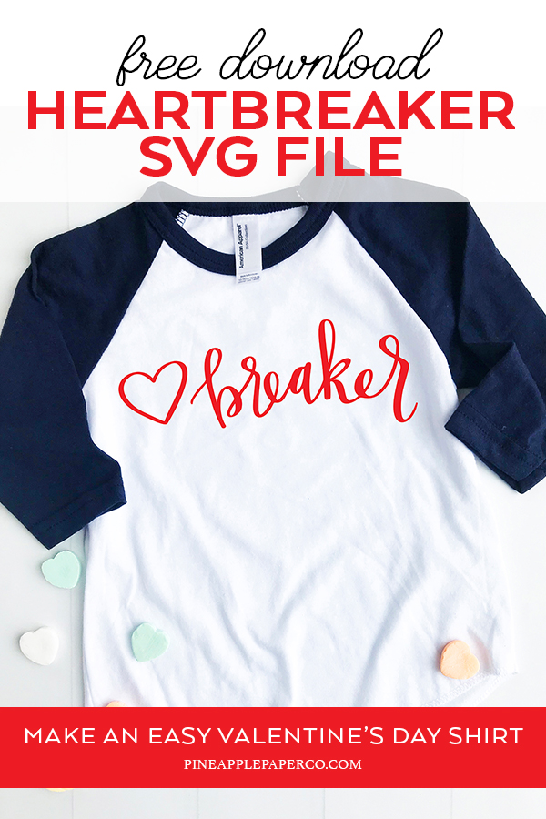 Download a FREE Hand Lettered Heartbreaker Valentine's Day SVG File by Pineapple Paper Co.