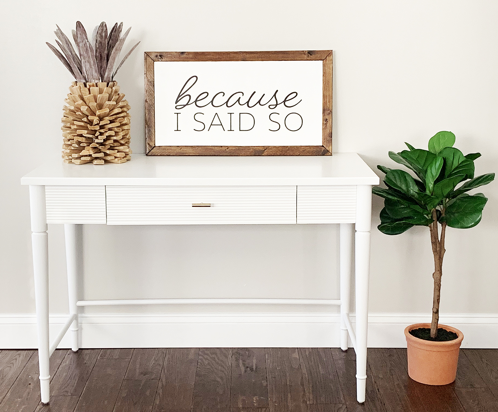 DIY Wooden Farmhouse Sign "Because I Said So" for Mother's Day by Pineapple Paper Co.