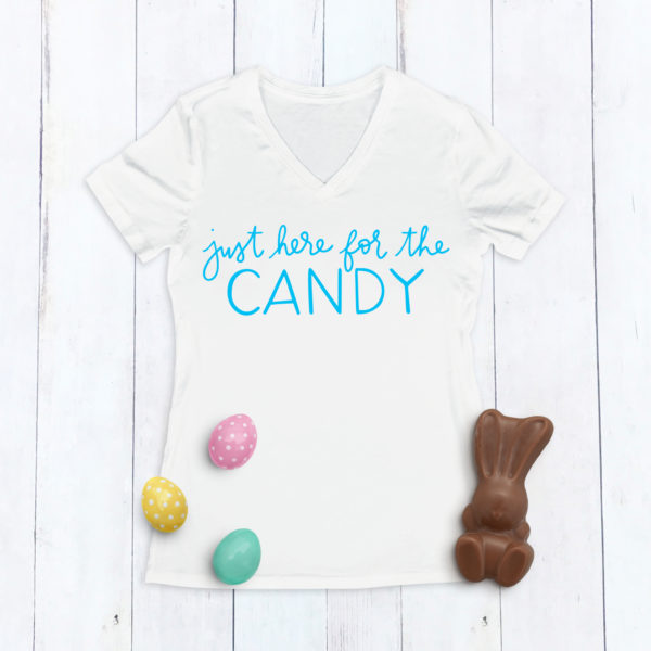 Just Here for the Candy Easter Shirt