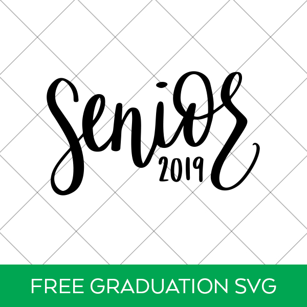 Free Graduation SVG Senior 2019 by Pineapple Paper Co.