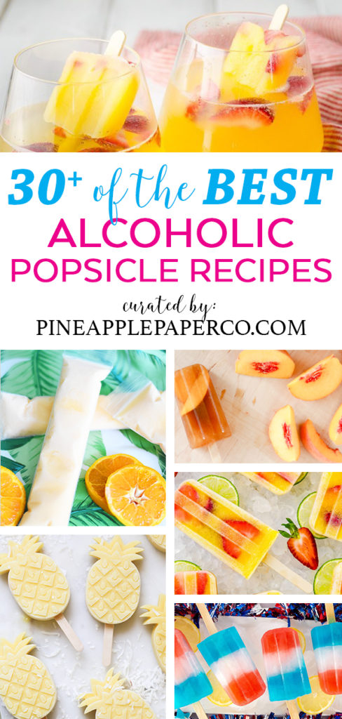 Easy Alcoholic Popsicle Recipes by Pineapple Paper Co.