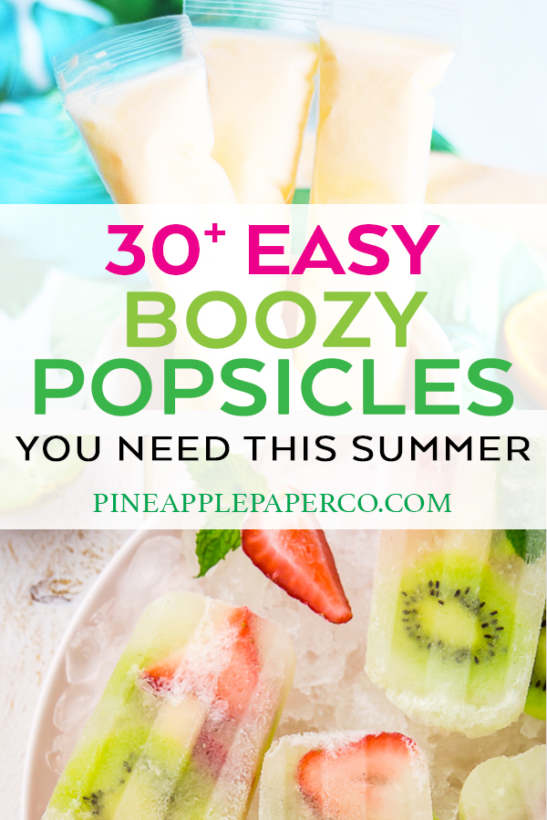 Easy Alcoholic Popsicle Recipes by Pineapple Paper Co.