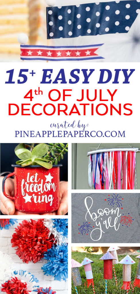 15+ Easy DIY 4th of July Decorations curated by Pineapple Paper Co.