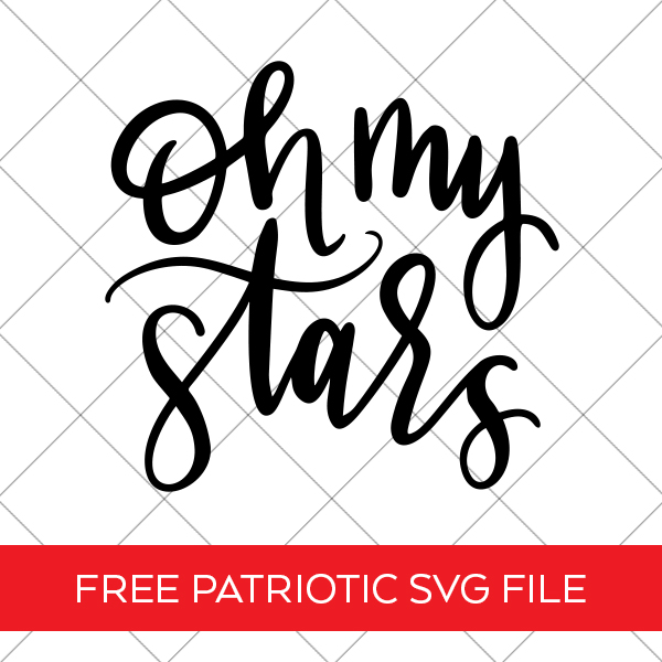 Free Oh My Stars SVG for DIY Patriotic Shirts with Cricut and Silhouette by Pineapple Paper Co.
