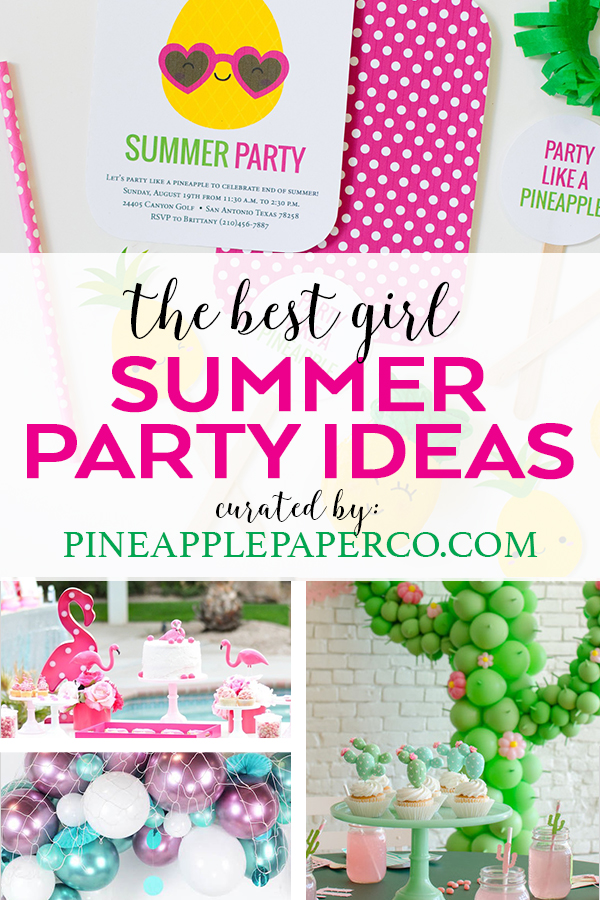 Best Summer Party Themes for Girls curated by Pineapple Paper Co.