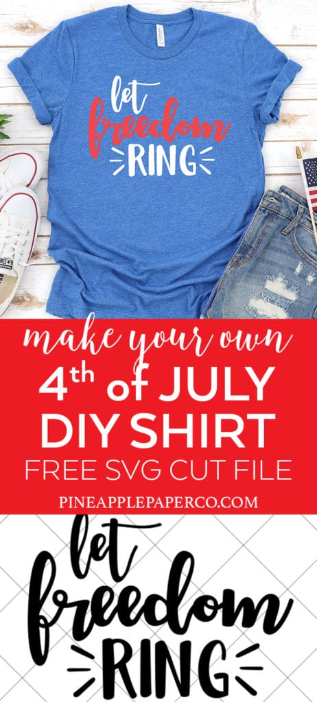 Free Let Freedom Ring SVG for 4th of July Shirts & Crafts with your Cricut and Silhouette Machine by Pineapple Paper Co.