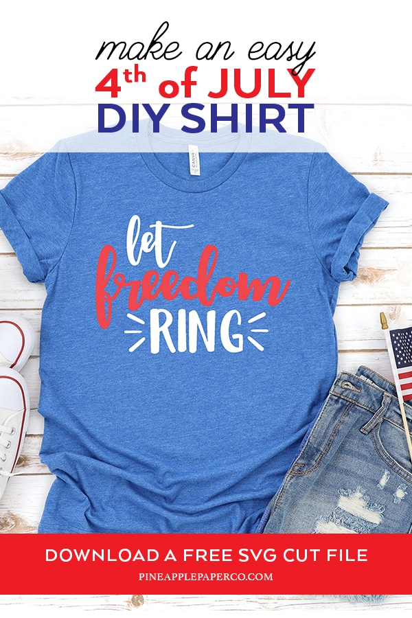 Free Let Freedom Ring SVG for 4th of July Shirts & Crafts with your Cricut and Silhouette Machine by Pineapple Paper Co.