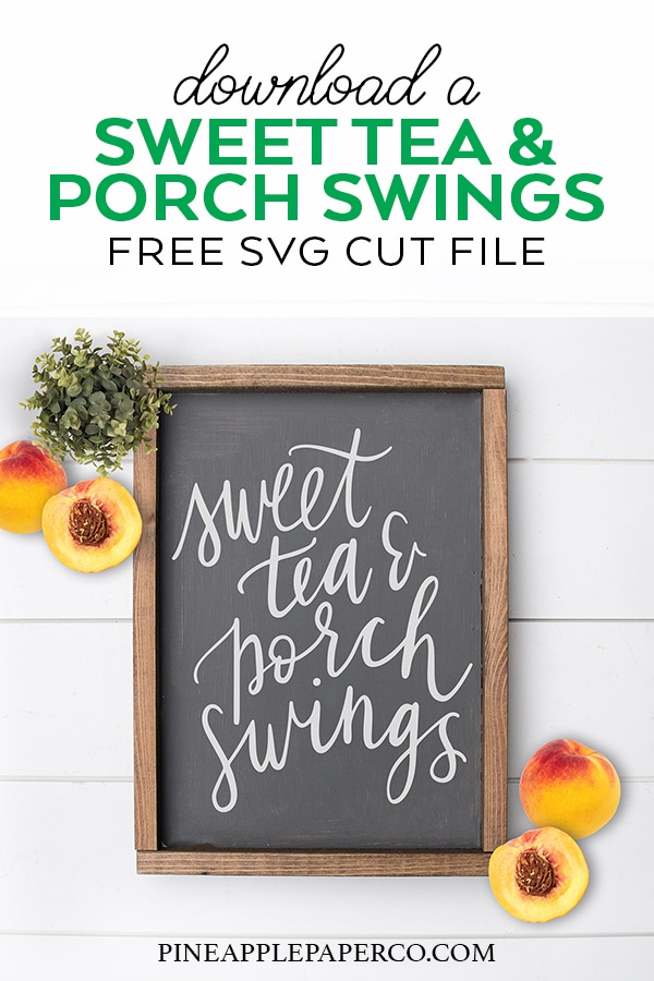Free Sweet Tea & Porch Swings Southern SVG for Cricut & Silhouette by Pineapple Paper Co.