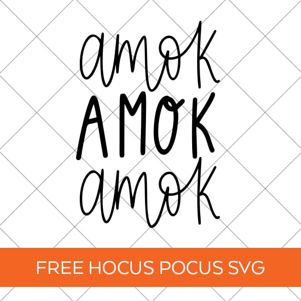 Free Hocus Pocus Amok Amok Amok SVG Cut File for Cricut & Silhouette Machines by Pineapple Paper Co.