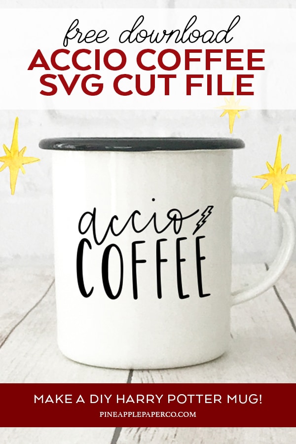 Accio Coffee Harry Potter Mug with Free SVG Download for Cricut & Silhouette by Pineapple Paper Co.