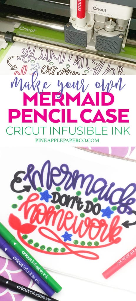 Make DIY Mermaid School Supplies with Cricut Infusible Ink - Mermaid Pencil Case by Pineapple Paper Co.