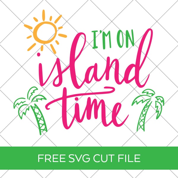 Free Tropical Island Time SVG for Cricut and Silhouette by Pineapple Paper Co.