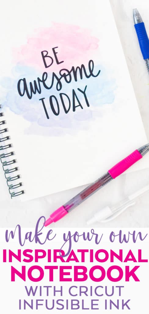 How to Make your Own Inspirational Notebook with Cricut Infusible Ink by Pineapple Paper Co.