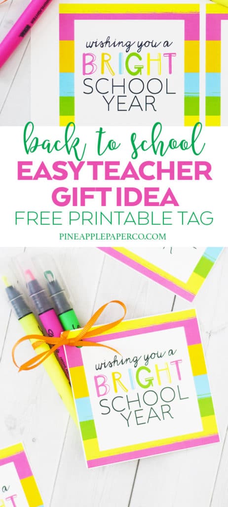 Have a Bright School Year Free Printable Tags by Pineapple Paper Co. for an Easy Teacher Gift Idea