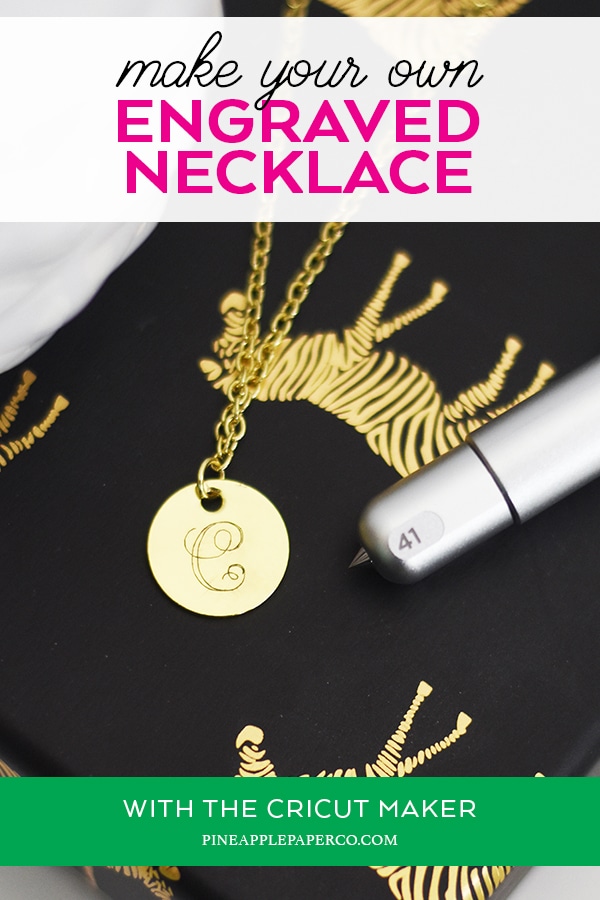 How to Make a Monogram Necklace with the Cricut Engraving Tool by Pineapple Paper Co.