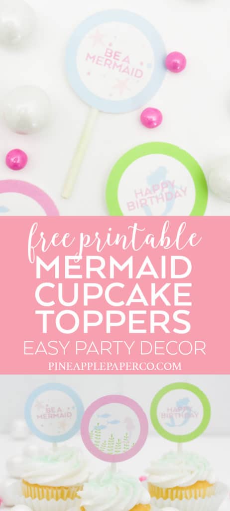 Free Printable Mermaid Cupcake Toppers by Pineapple Paper Co.