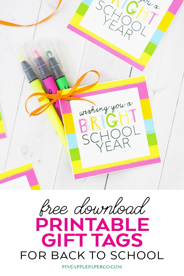 Have a Bright School Year Free Printable Tags by Pineapple Paper Co. for an Easy Teacher Gift Idea
