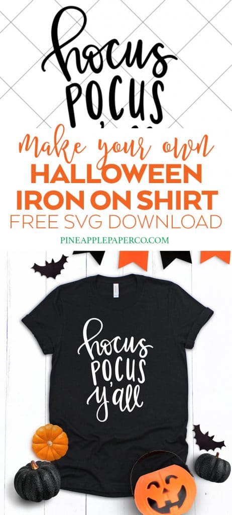 Make a Hocus Pocus T Shirt with a Free Hocus Pocus Y'all SVG by Pineapple Paper Co.