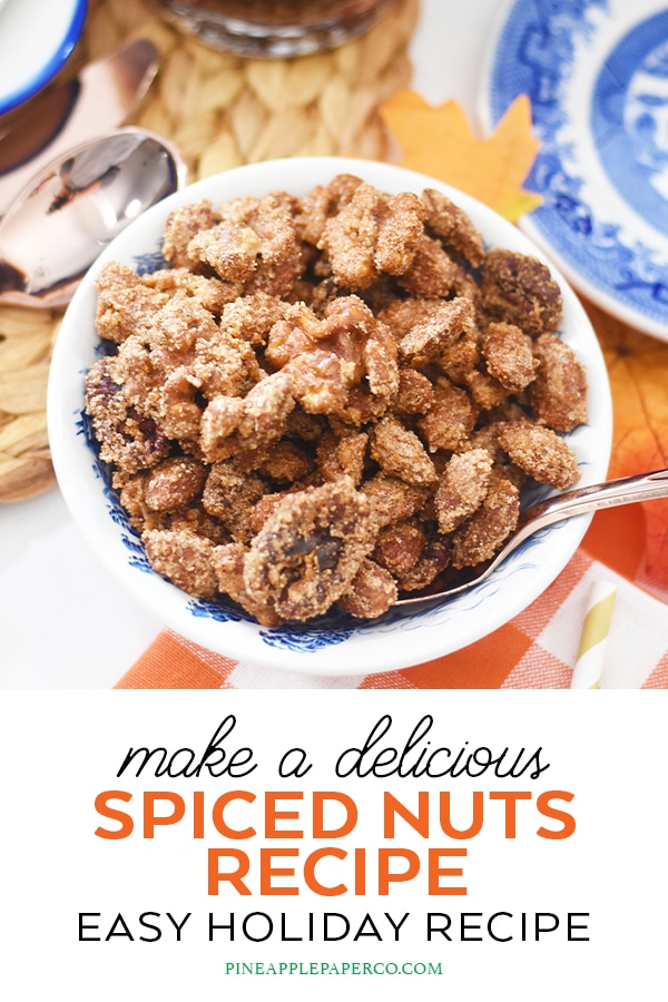 Spiced Nuts Recipe for the Holidays by Pineapple Paper Co.