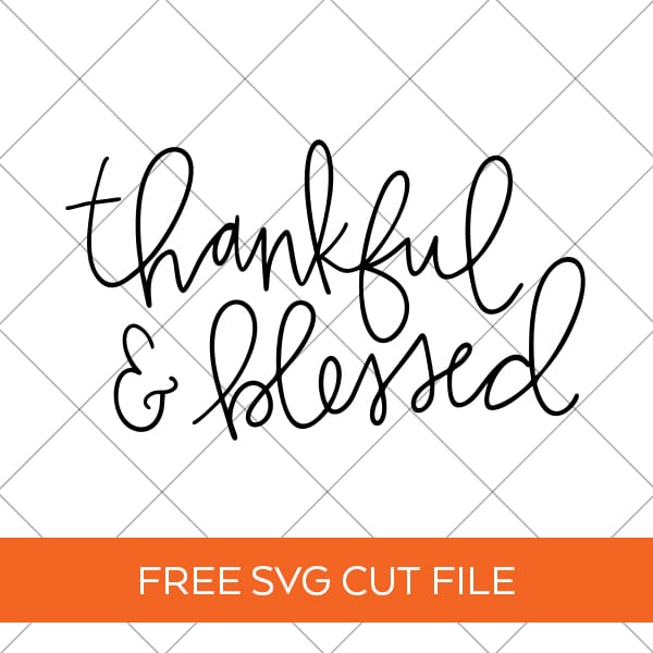 Thankful and Blessed SVG Free by Pineapple Paper Co.