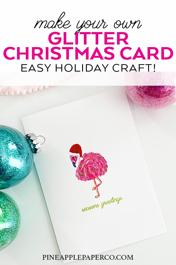 Easy Handmade Glitter Christmas Card by Pineapple Paper Co.