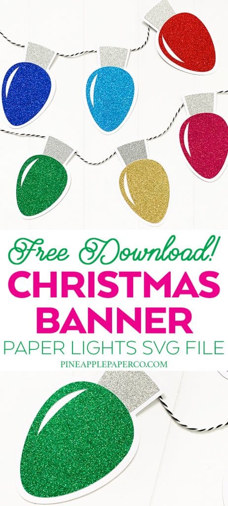 DIY Christmas Lights Banner with Free SVG File Download by Pineapple Paper Co.
