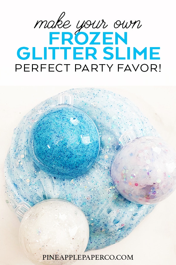 Frozen Inspired Glitter Slime Recipe for Frozen Birthday Parties and Favors by Pineapple Paper Co.