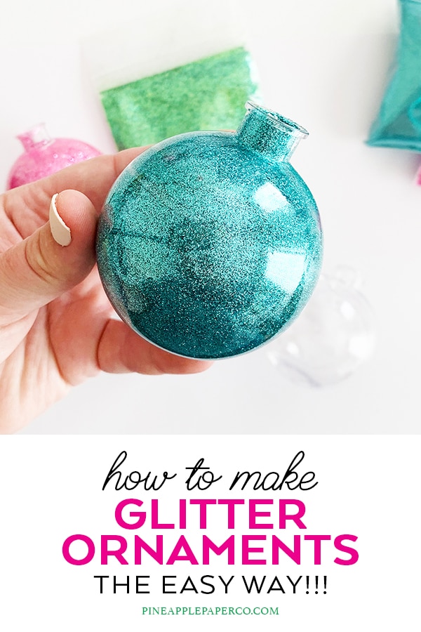 Quick and Easy Glitter Ornaments including the BEST GLUE EVER by Pineapple Paper Co.