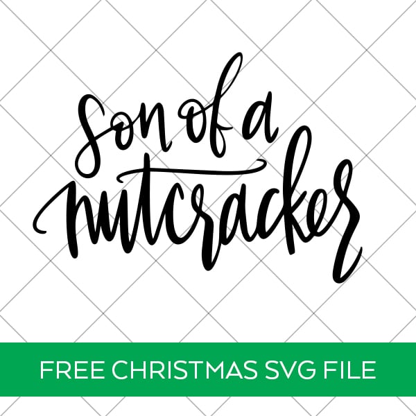Free Christmas SVG File to Make a Son of a Nutcracker Shirt by Pineapple Paper Co.