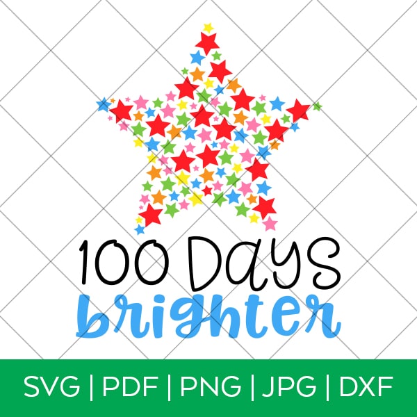100 Days Brighter SVG File for 100th Day of School Shirt