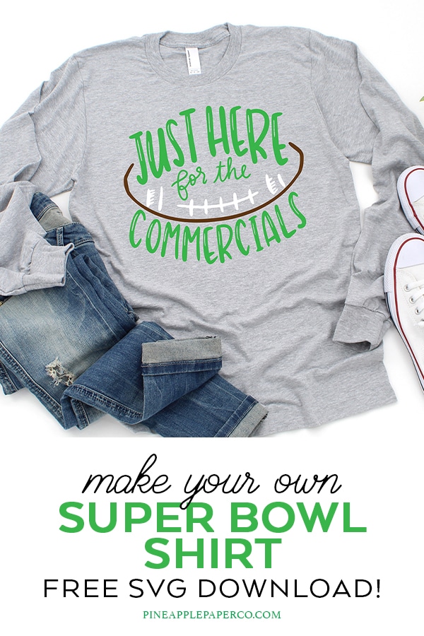 Just Here for the Commercials FREE Super Bowl SVG by Pineapple Paper Co.