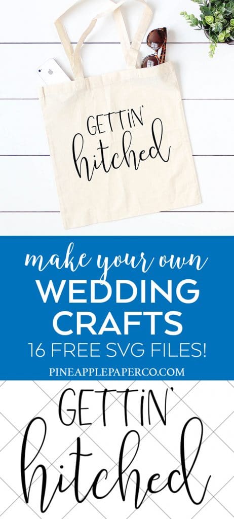 Free Gettin' Hitched Wedding SVG File by Pineapple Paper Co.