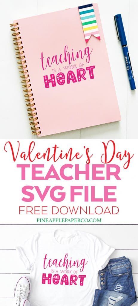 Teaching is a Work of Heart Teacher Valentine SVG Cut File by Pineapple Paper Co.
