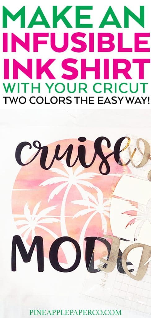 How to Use Cricut Infusible Ink to Make a Shirt by Pineapple Paper Co.