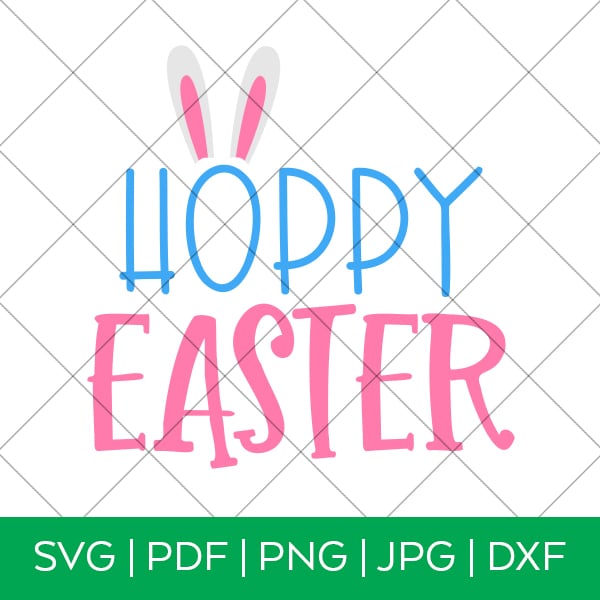 Hoppy Easter SVG for Cricut and Silhouette by Pineapple Paper Co.