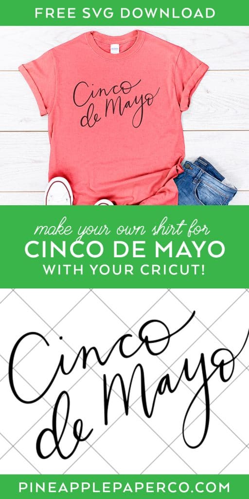 FREE Cinco de Mayo SVG to make a DIY Cinco de Mayo Shirt or Cup with your Cricut. Hand Lettered by Pineapple Paper Co.
