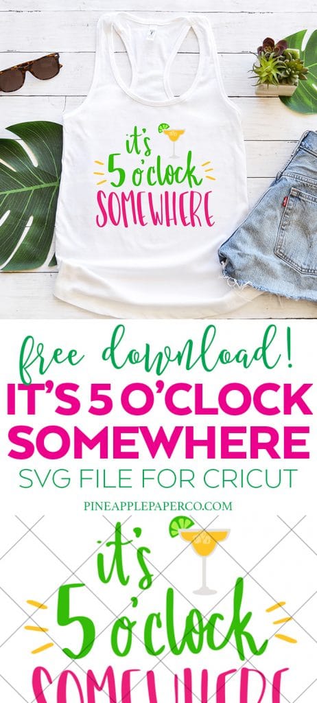 Free It's 5 o'clock Somewhere SVG for Cricut and Silhouette Machines by Pineapple Paper Co.