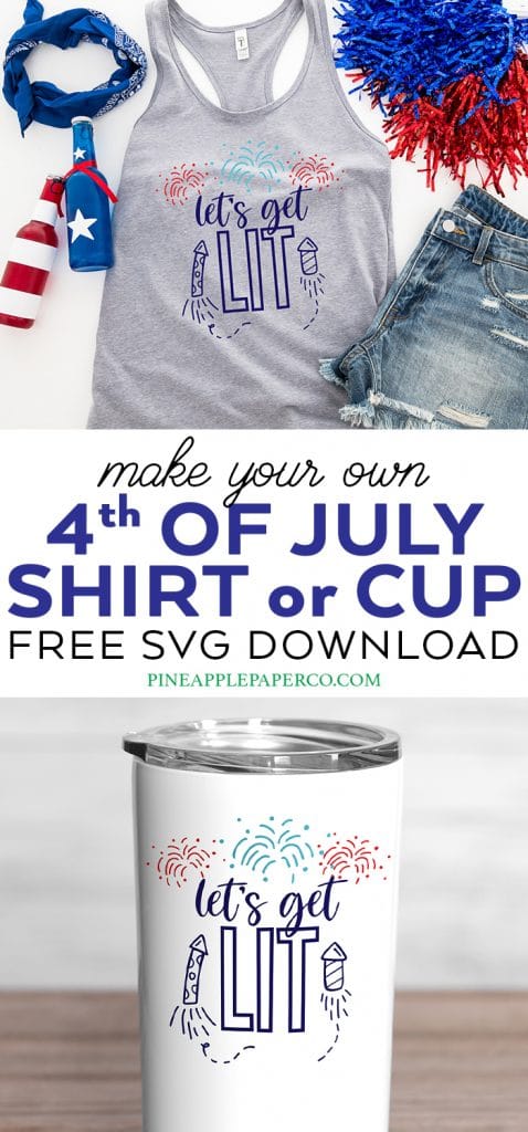 Make a DIY 4th of July Shirt or Cup with a Let's Get Lit Free SVG