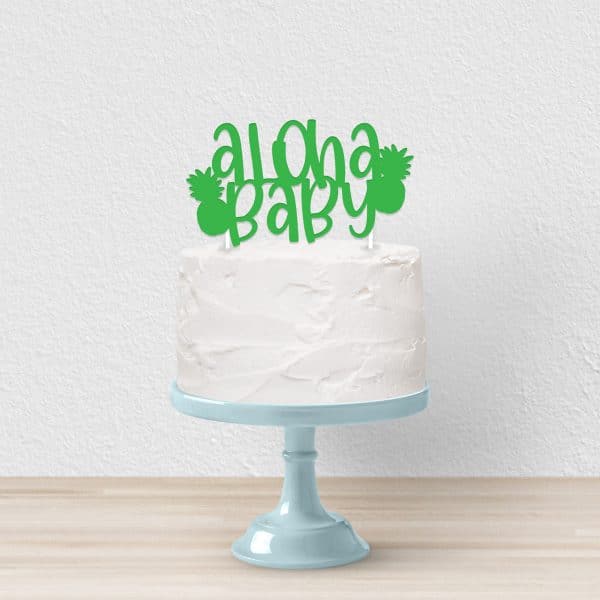 Aloha Baby Cake Topper SVG by Pineapple Paper Co.