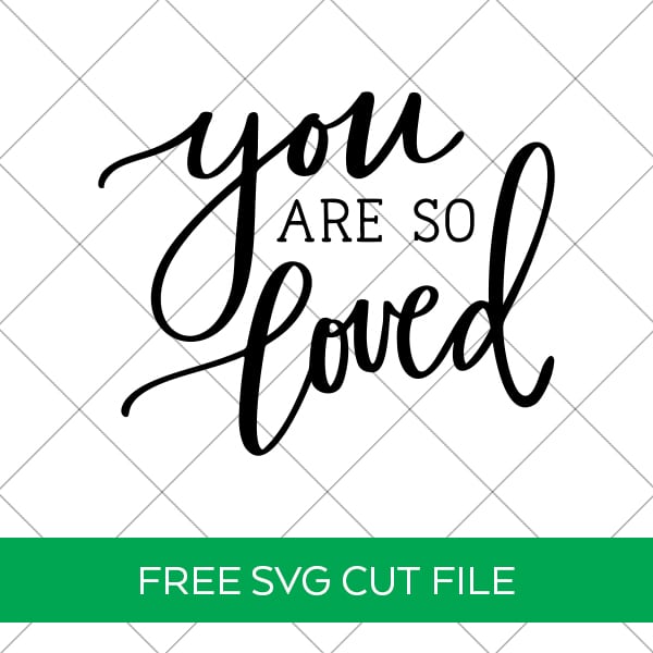 You Are So Loved SVG with Grid