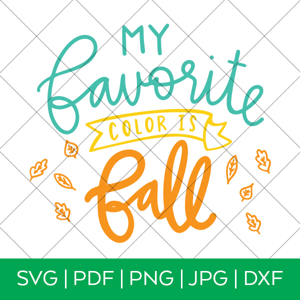 My Favorite Color is Fall SVG